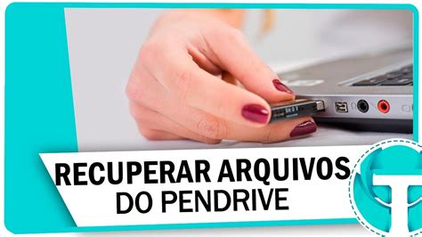 Como Recuperar Arquivos Apagados Do Pendrive Youtube