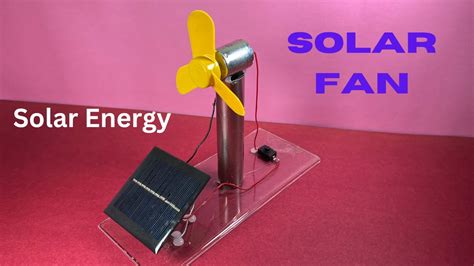 How To Make Solar Fan Solar Power Electric Fan Solar Energy