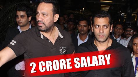 Salman Khans Bodyguard Shera Takes A Salary Of 2 Crore Youtube