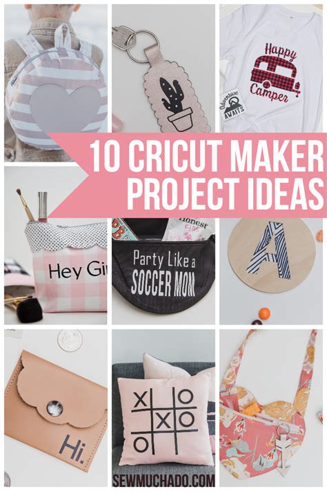 10 Cricut Maker Project Ideas Sew Much Ado