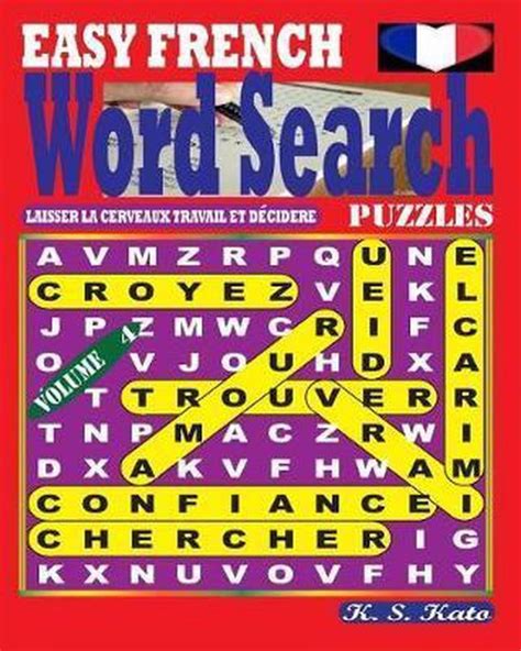 Easy French Word Search Puzzles Vol 4 K S Kato 9781545352724