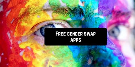11 Free Gender Swap Apps For Android And Ios 2024 Freeappsforme Free