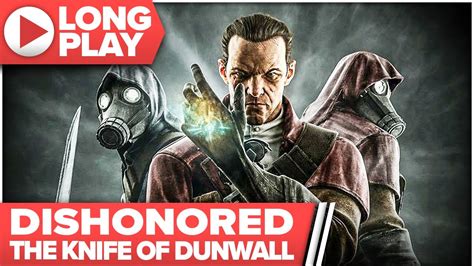 Dishonored The Knife Of Dunwall High Chaos 100 Cinematic Longplay