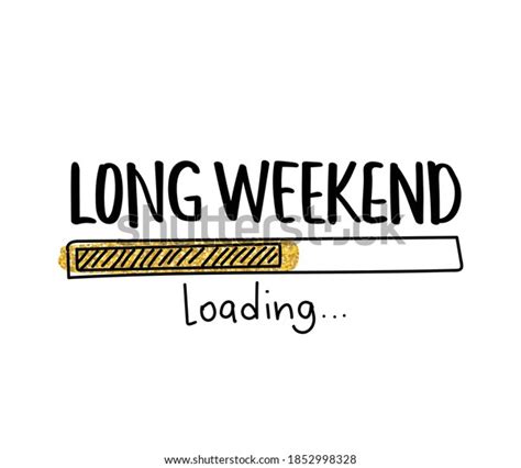 56686 Long Weekend Images Stock Photos And Vectors Shutterstock