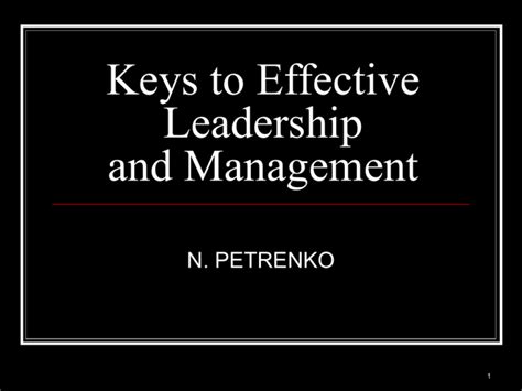 keys to effective leadership and management
