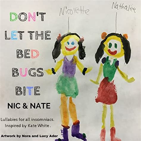 Dont Let The Bed Bugs Bite By Nic And Nate On Amazon Music