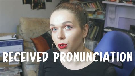 Accent Class British Rp Received Pronunciation Youtube