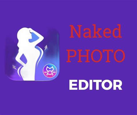 Naked Photo Editor Apk For Android 2023 Remove Clothes Make Nude