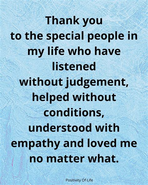 Thank You Special People In My Life Who Have Listened Without Judgement