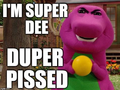 Angry Barney Memes Imgflip