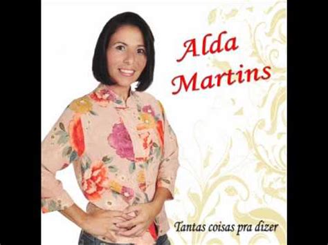 Alda Martins Tantas Coisas Pra Dizer YouTube