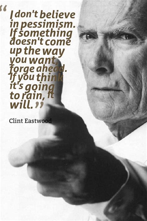 23 Best Clint Quotes Images On Pinterest Clint Eastwood Quotes