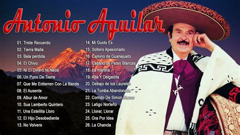 antonio aguilar mix rancheras mexicanas 2022 Álbum completo youtube