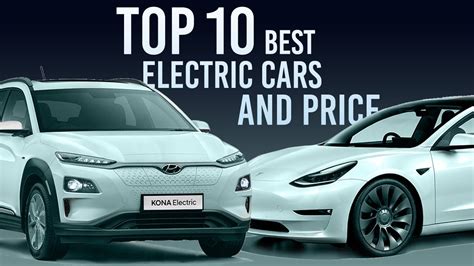 Best Of Best Electric Cars Of 2020 2021 And Their Price Ev Youtube