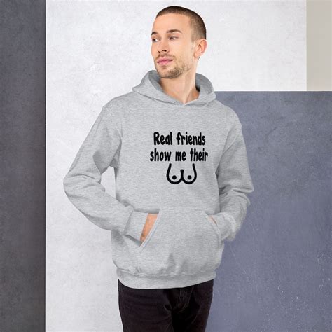 Real Friends Show Me Boobs Hoodie Show Me Your Boobs Funny Etsy