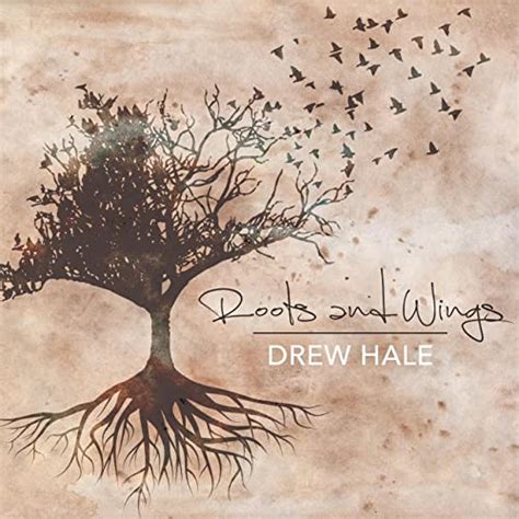 Roots And Wings By Drew Hale On Amazon Music Uk