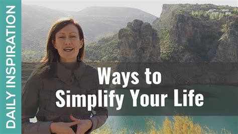 3 Ways To Simplify Your Life Youtube