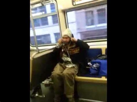 Homeless Man On Train YouTube