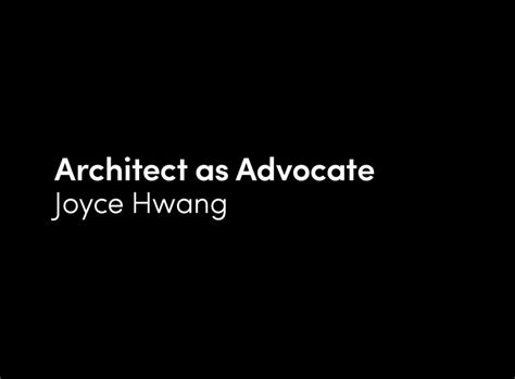 Architect As Advocate New Frameworks For Practice Urbannext