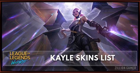 Kayle Skins League Of Legends Wild Rift Zilliongamer