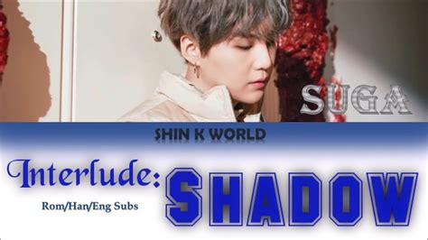 bts suga interlude shadow color coded lyrics eng rom han youtube