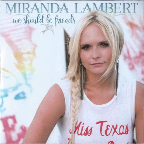 Miranda Lambert We Should Be Friends 2017 Cdr Discogs