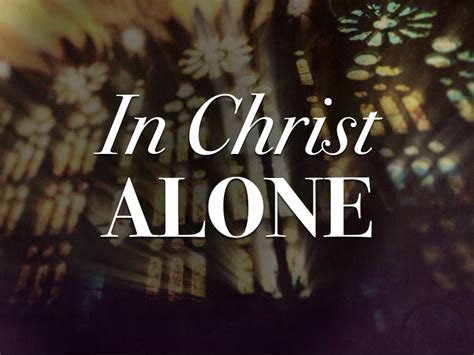 In Christ Alone Video Worship Song Track With Lyrics Playback Media