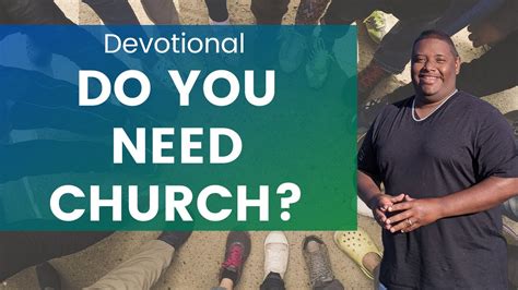 devotional why you need church youtube