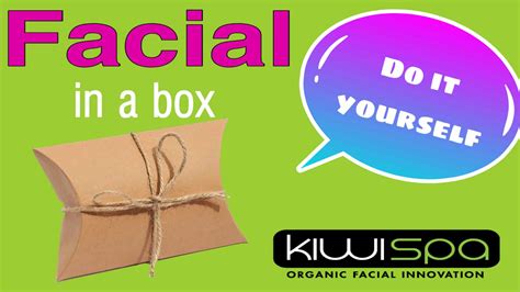 Do It Yourself Facial In A Box Kiwi Spa San Diego Skin Care