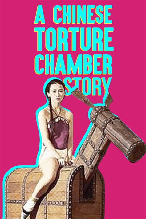 A Chinese Torture Chamber Story The Movie Database Tmdb