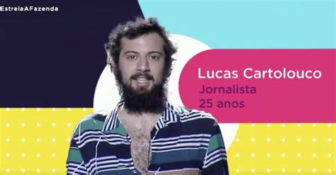 1,087 likes · 329 talking about this. Lucas Cartolouco - Jornalista, 25 anos - Votar Fazenda ...