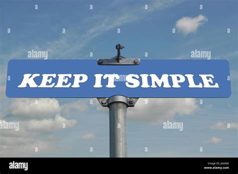 Keep It Simple Road Sign Stock Photo Alamy