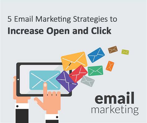 5 Email Marketing Strategies To Increase Open And Click Through Rates