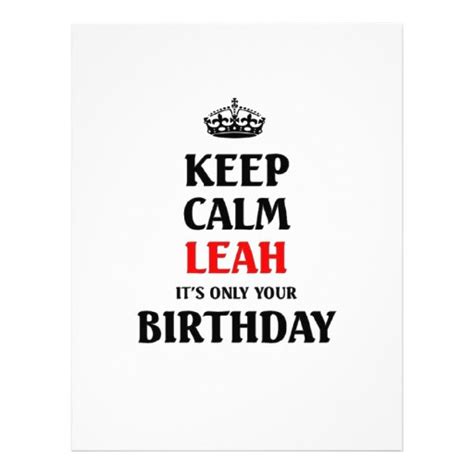 Keep Calm Leah Its Only Your Birthday Letterhead Template Zazzle