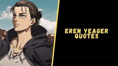 Exploring The Mind Of A Titan Journey Through Eren Yeager Quotes