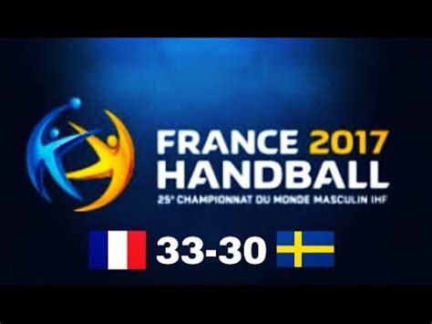 France (3 matchs joués, 6 points) 2. France vs Suède 33-30 match highligts & handball - YouTube