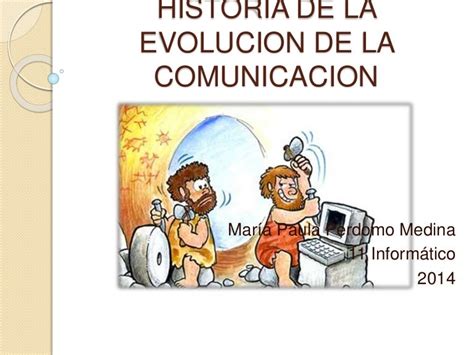Historia De La Evolucion De La Comunicacion