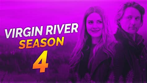 virgin river season 4 release date cast and everything you need to know no trailer youtube