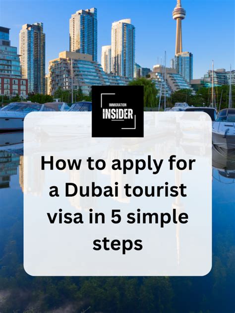 How To Apply For A Dubai Tourist Visa In 5 Simple Steps Immigration