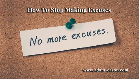 How To Stop Making Excuses