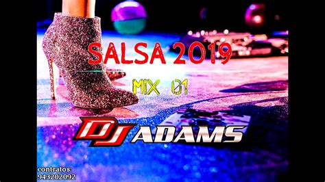 Dj Adams Salsa 2019 Mix 01 Youtube