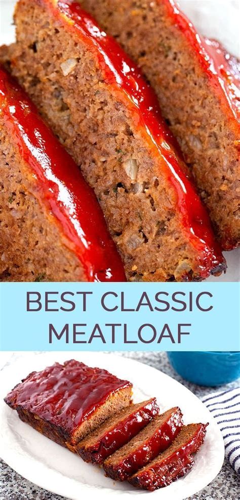 The Best Classic Meatloaf Recipe Ever Made With Ground Beef Dried