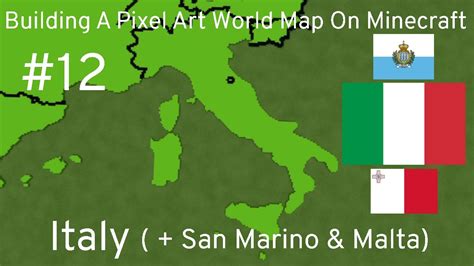Building A Pixel Art World Map On Minecraft Episode 12 Italy San