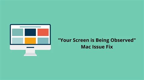 Fix Your Screen Is Being Observed Error On Mac