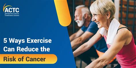 Discover How Exercise Can Help In Cancer Prevention Actc