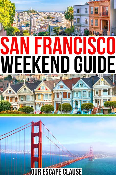 The Ultimate 3 Days In San Francisco Itinerary Our Escape Clause