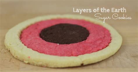 Layers Of The Earth Sugar Cookies To Make With Kids