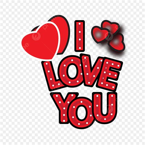 I Love You Clipart Hd Png I Love You Png File Valentine Day Love You