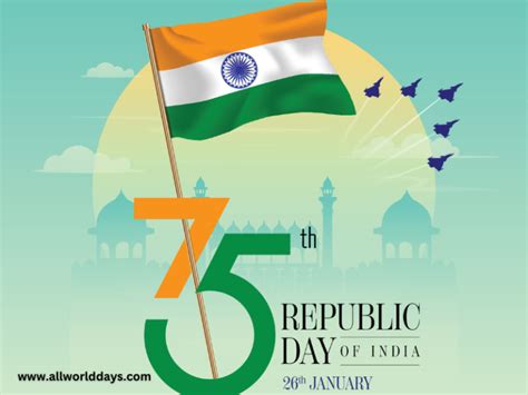26 Jan 2024 75th Republic Day In India All World Days