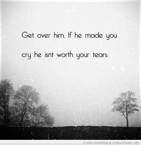 Dont Cry Over Him Quotes Quotesgram